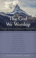 Various Contributors - God We Worship, The - 9781629952079 - V9781629952079