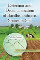 Imani Violet - Detection & Decontamination of Bacillus Anthracis Spores in Soil - 9781631174070 - V9781631174070