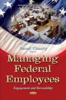 Chasity J - Managing Federal Employees: Engagement & Stewardship - 9781631174131 - V9781631174131