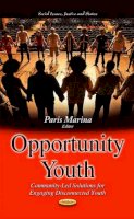 Marina P - Opportunity Youth: Community-Led Solutions for Engaging Disconnected Youth - 9781631174155 - V9781631174155