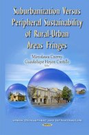 Czerny M - Suburbanization Versus Peripheral Sustainability of Rural-Urban Areas Fringes - 9781631174292 - V9781631174292