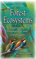 Roberts N.c. - Forest Ecosystems: Biodiversity, Management & Conservation - 9781631178153 - V9781631178153