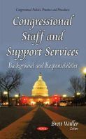 Waller Brett - Congressional Staff & Support Services: Background & Responsibilities - 9781631178214 - V9781631178214