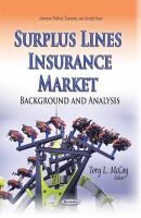 McCoy T.L. - Surplus Lines Insurance Market: Background & Analysis - 9781631179761 - V9781631179761