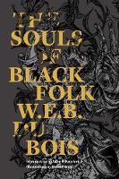 W. E. B. Du Bois - The Souls Of Black Folk - 9781632060976 - V9781632060976