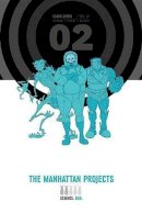 Jonathan Hickman - The Manhattan Projects Deluxe Edition Book 2 - 9781632157430 - V9781632157430