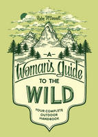 Rudy Mcconnell - A Woman´s Guide To The Wild - 9781632170057 - V9781632170057