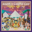 Brendan Powell Smith - Joseph and the Colorful Coat: The Brick Bible for Kids - 9781632204097 - V9781632204097