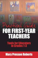 Mary Presson Roberts - Practical Guide for First-Year Teachers - 9781632205773 - V9781632205773