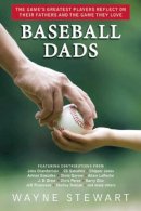 Wayne Stewart - Baseball Dads - 9781632206893 - V9781632206893