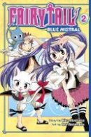 Hiro Mashima - Fairy Tail Blue Mistral 2 - 9781632362759 - V9781632362759