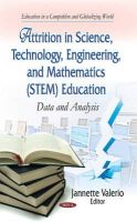 Valerio J - Attrition in Science, Technology, Engineering & Mathematics (STEM) Education: Data & Analysis - 9781633211148 - V9781633211148