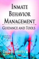 Dale M Hayes - Inmate Behavior Management: Guidance and Tools - 9781633212572 - V9781633212572