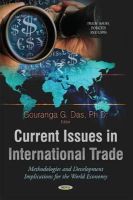 Gouranga G das - Current Issues in International Trade: Methodologies & Development Implications for the World Economy - 9781633214057 - V9781633214057