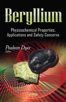 Pauleen Dyer (Ed.) - Beryllium: Physicochemical Properties, Applications and Safety Concerns - 9781633215900 - V9781633215900