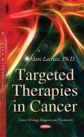 Marc Lacroix - Targeted Therapies in Cancer - 9781633216761 - V9781633216761