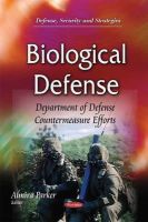 Almira Parker - Biological Defense: Department of Defense Countermeasure Efforts - 9781633217218 - V9781633217218