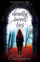 Erica Cameron - Deadly Sweet Lies - 9781633920118 - V9781633920118