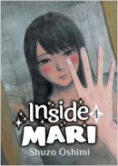 Shuzo Oshimi - Inside Mari, Volume 4 - 9781634429061 - 9781634429061