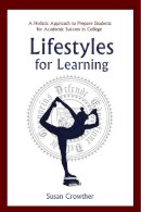 Susan Crowther - Lifestyles for Learning - 9781634503921 - V9781634503921