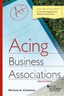 Michael A. Chasalow - Acing Business Associations - 9781634596008 - V9781634596008