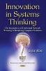 Bojan Rosi - Innovation in Systems Thinking: The Application of Dialectical Network Thinking in Resolving Complex Problems (Business Issues, Competition and Entrepreneurship) - 9781634633208 - V9781634633208