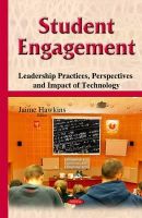 Jaime Hawkins - Student Engagement: Leadership Practices, Perspectives & Impact of Technology - 9781634823715 - V9781634823715