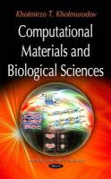 Kholmirzo T Kholmurodov - Computational Materials and Biological Sciences - 9781634825412 - V9781634825412