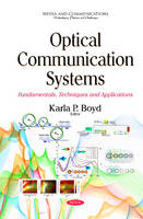 Karlap Boyd - Optical Communication Systems: Fundamentals, Techniques & Applications - 9781634828338 - V9781634828338