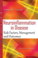 Rebeccak Dawson - Neuroinflammation in Disease: Risk Factors, Management & Outcomes - 9781634833899 - V9781634833899