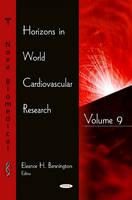 Eleanor H. Bennington (Ed.) - Horizons in World Cardiovascular Research: Volume 9 - 9781634837637 - V9781634837637