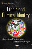 Adrienned Warner - Ethnic & Cultural Identity: Perceptions, Discrimination & Social Challenges - 9781634838719 - V9781634838719