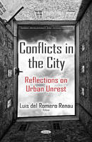 Luisdelromero Renau - Conflicts in the City: Reflections on Urban Unrest - 9781634839136 - V9781634839136