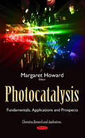Margaret Howard - Photocatalysis: Fundamentals, Applications & Prospects - 9781634840033 - V9781634840033