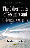 Teodora Ivanu A - Cybernetics of Security & Defense Systems - 9781634840293 - V9781634840293