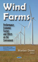 Marian Dunn - Wind Farms: Performance, Economic Factors & Effects on the Environment - 9781634848411 - V9781634848411