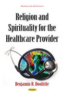 Benjamin R. Doolittle - Religion & Spirituality for the Healthcare Provider - 9781634849357 - V9781634849357