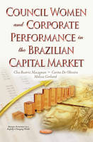 Clea Beatriz Macagnan - Council Women & Corporate Performance in the Brazilian Capital Market - 9781634851770 - V9781634851770