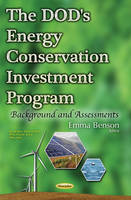 Emma Benson - DOD´s Energy Conservation Investment Program: Background & Assessments - 9781634858731 - V9781634858731