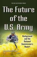 Josephine Hoffman - Future of the U.S. Army: Background & the National Commission´s Report - 9781634858755 - V9781634858755