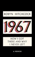 Hitchcock Robyn - 1967: How I Got There and Why I Never Left - 9781636142067 - 9781636142067