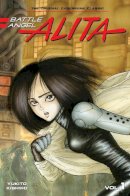 Yukito Kishiro - Battle Angel Alita 1 (Paperback) - 9781646512546 - 9781646512546