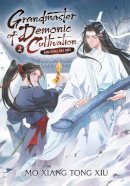 Marina Mo Xiang Tong Xiu - Grandmaster of Demonic Cultivation: Mo Dao Zu Shi (Novel) Vol. 2 - 9781648279201 - 9781648279201