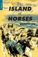 Eilis Dillon - The Island Of Horses - 9781681373065 - 9781681373065