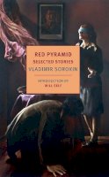 Vladimir Sorokin - Red Pyramid and Other Stories - 9781681378206 - 9781681378206