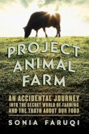 Sonia Faruqi - Project Animal Farm - 9781681772158 - V9781681772158