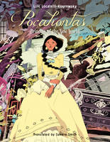 Loïc Locatelli-Kournwsky - Pocahontas - Princess of the New World - 9781681772172 - V9781681772172