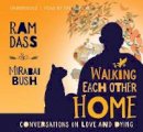 Ram Dass - Walking Each Other Home - 9781683641988 - V9781683641988