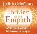 Judith Orloff - Thriving as an Empath - 9781683642961 - V9781683642961