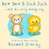 Roswell Stanley - Bear Bear and Duck Duck - 9781738523405 - 9781738523405